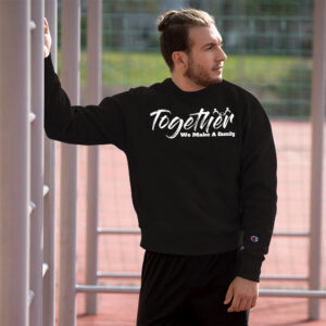 TOGETHER Champion Sweatshirt