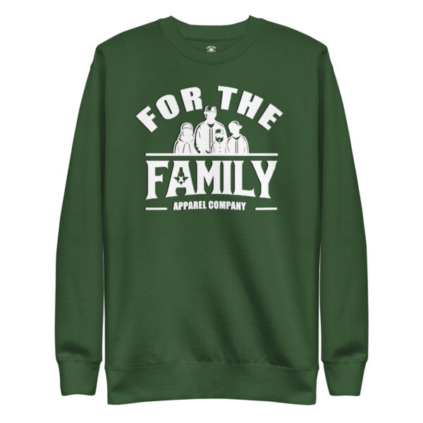 FOR THE FAMILY Unisex Premium Sweatshirt - Image 11