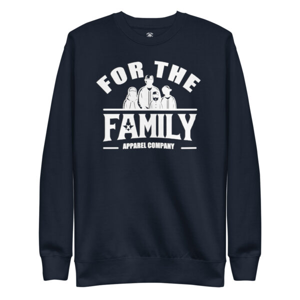 FOR THE FAMILY Unisex Premium Sweatshirt - Image 5